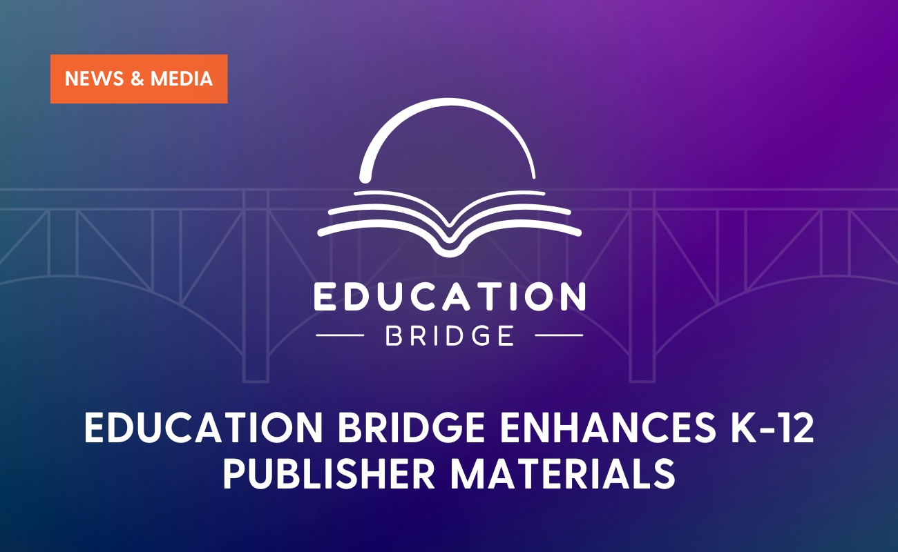 Education Bridge platform supporting K-12 educational publishers with curriculum production, fulfillment, and classroom delivery.
